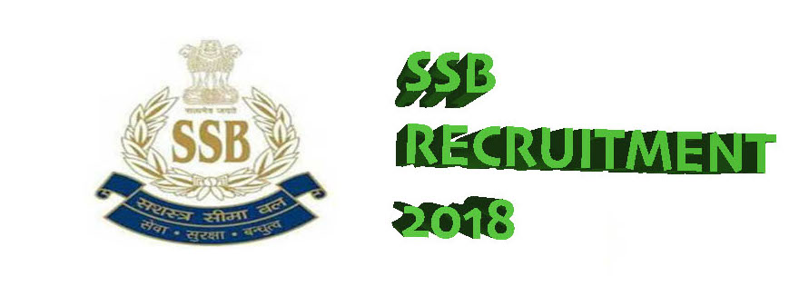 SSB Recruitment 2018 91 Vacancies Last Date 06022018